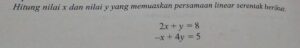 Menentukan nilai x⁴ + y⁴ dari x² − y² = 8 dan xy = 2