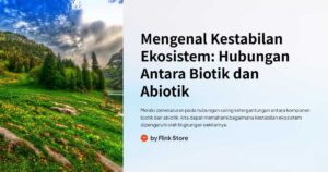Hubungan Makhluk Hidup dengan Ekosistem serta Variasi Habitat dan Kebutuhan