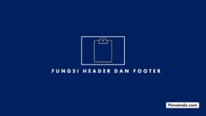 Fungsi Header dan Footer dalam Dokumen