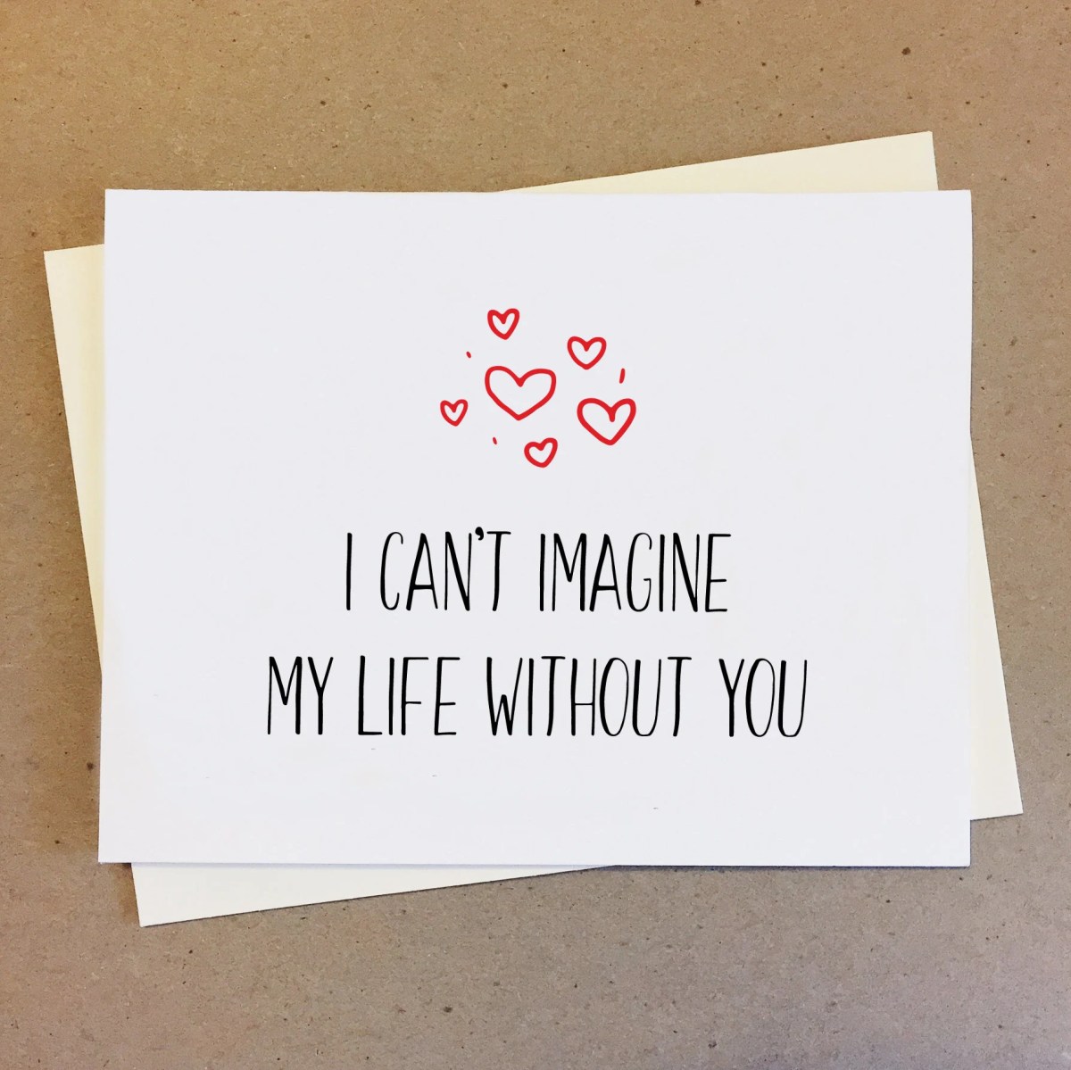 Arti kata I can’t imagine life without you