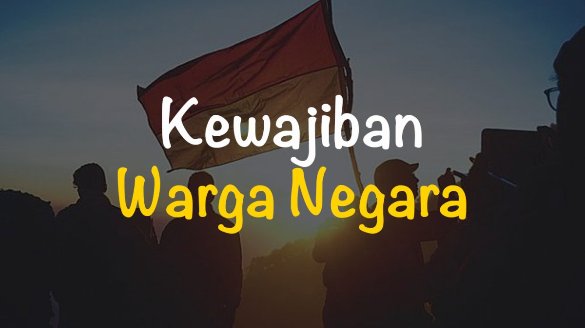 Kewajiban Warga Negara Berdasarkan Pasal 30 UUD 1945