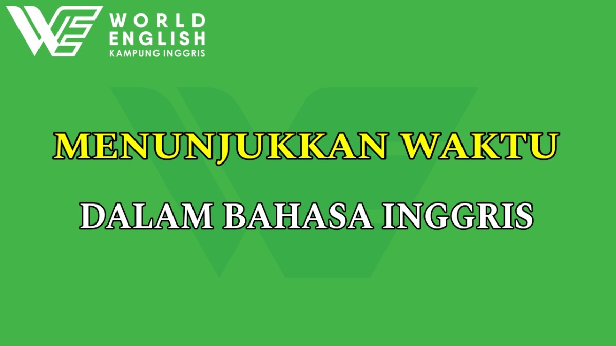 Terjemahan Bahasa Inggris untuk Mengisi Waktu Luang