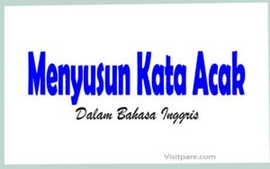 Susun kata acak menjadi kalimat yang benar