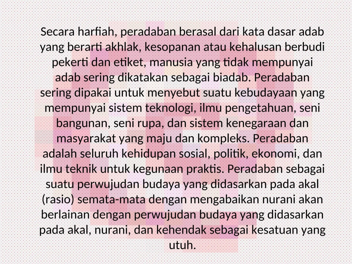 Perwujudan Peradaban Masyarakat