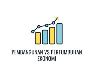 Input dan Output dalam Pertumbuhan serta Pembangunan Ekonomi