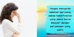 Terjemahan Inggris: Jangan Pernah Pergi Karena Hati Lelah Memilih